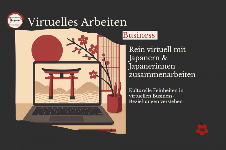 Virtuell mit Japanern arbeiten – Erfolgreich kommunizieren und Beziehungen pflegen